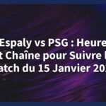 Suivez Espaly vs PSG le 15 janvier 2025 à 21h sur beIN Sports 1