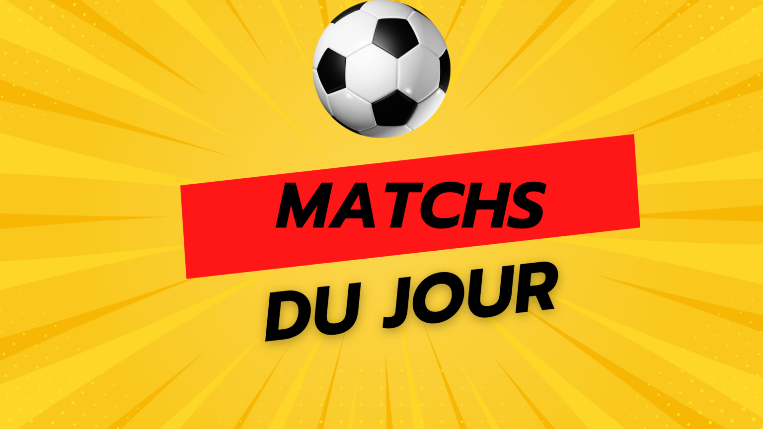 Matchs aujourd'hui
